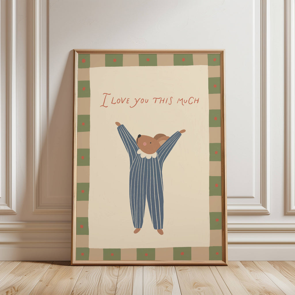 Vaikiškas plakatas su mielu peliuku iškėlusiu rankas ir užrašu „I love you this much“, vaikų kambario dekoras, nursery wall art, gyvūnėlio iliustracija, dovana kūdikiui ar vaikui
